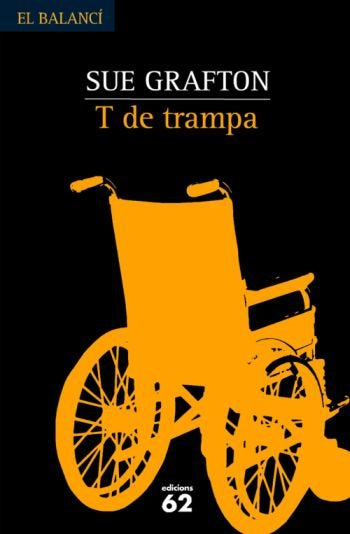 T de trampa, de Grafton | portada del libro