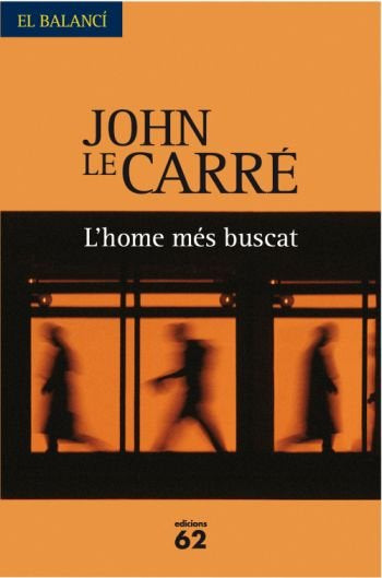 L'home més buscat, de le Carré, John | portada del libro