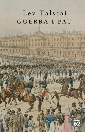 GUERRA I PAU, de TOLSTOI, LEV NIKOLAEVICH | portada del libro