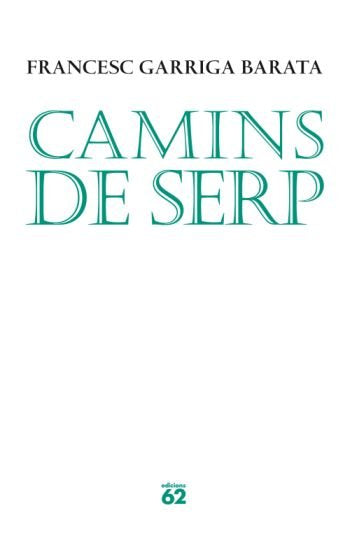 Camins de serp, de Garriga Barata | portada del libro