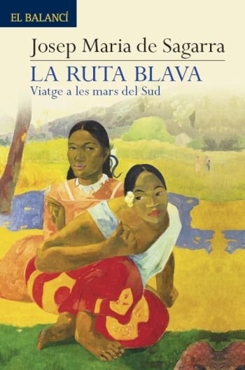 La ruta blava, de De Sagarra i Castellarnau | portada del libro