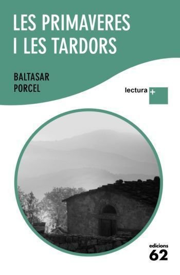 Les primaveres i les tardors, de Porcel, Baltasar | portada del libro