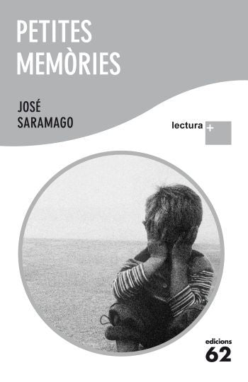 PETITES MEMORIES, de SARAMAGO, JOSE | portada del libro