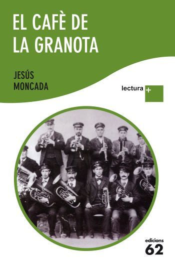 CAFE DE LA GRANOTA, EL, de MONCADA | portada del libro