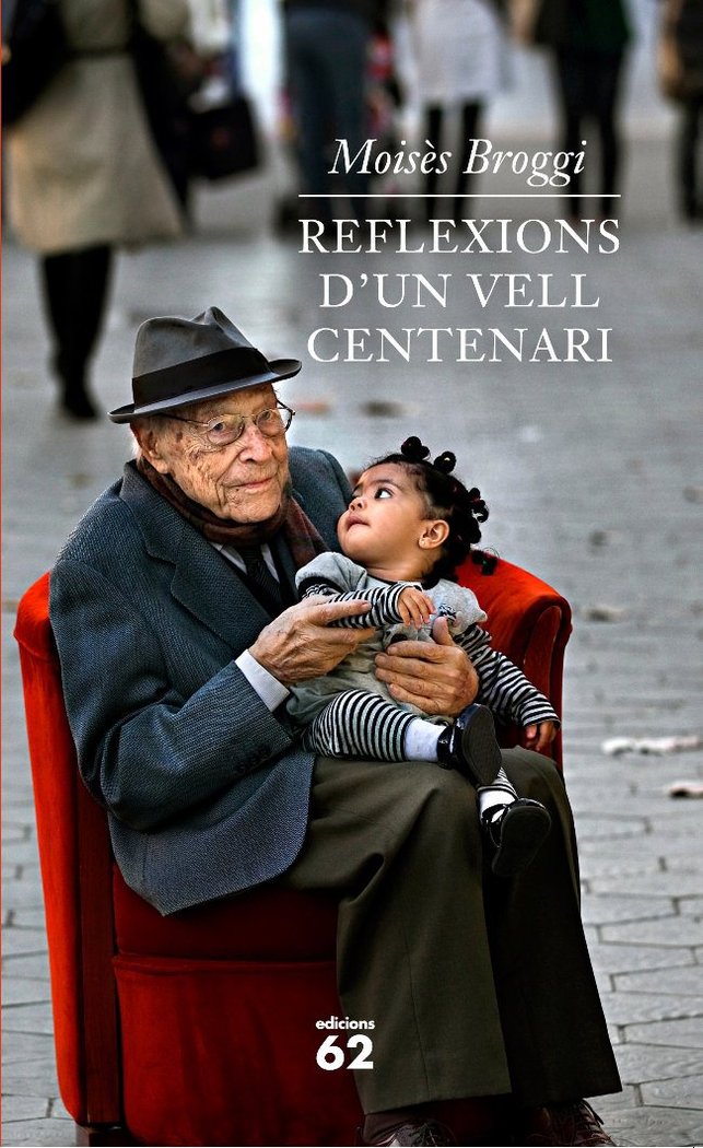 Reflexions d'un vell centenari, de Broggi Vallès, Moisès | portada del libro