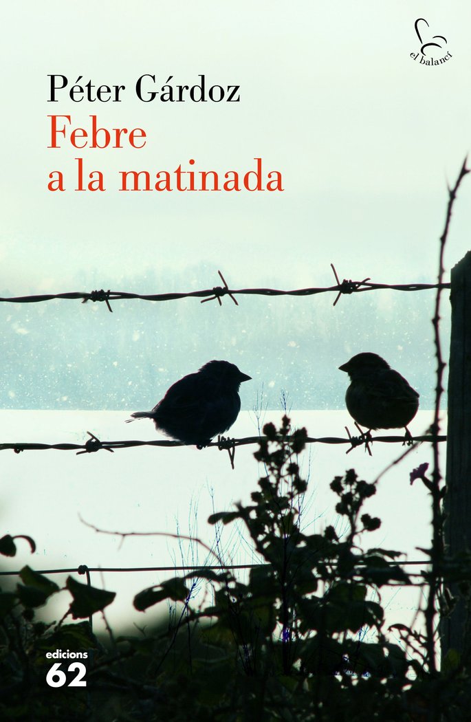 Febre a la matinada, de Gárdos, Péter | portada del libro