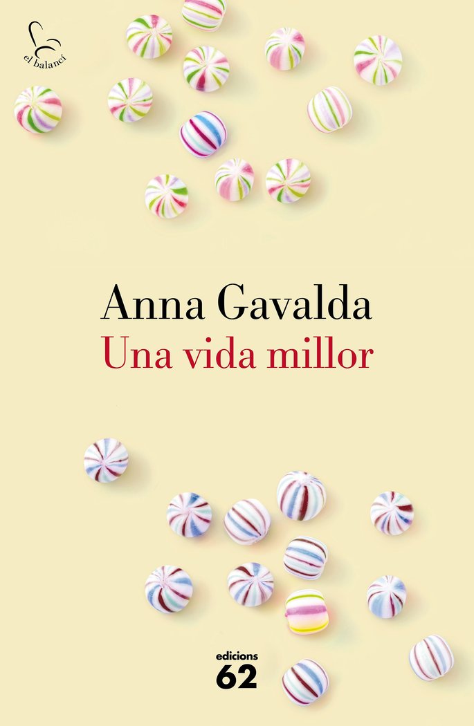 Una vida millor, de Gavalda, Anna | portada del libro