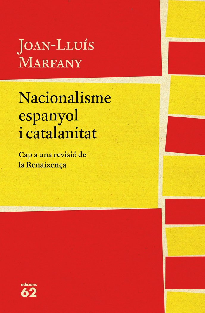 Nacionalisme espanyol i catalanitat, de Marfany, Joan Lluís | portada del libro