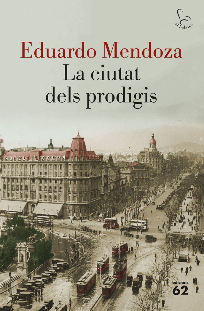 La ciutat dels prodigis, de Mendoza, Eduardo | portada del libro