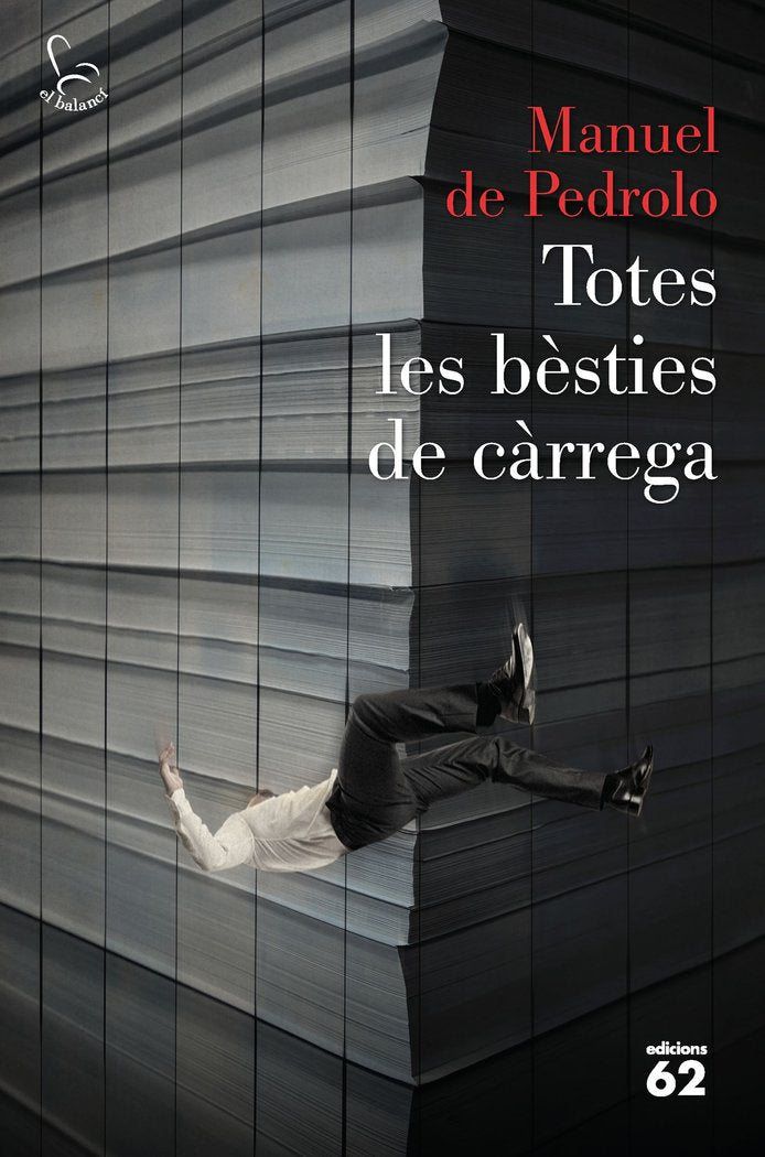 TOTES LES BESTIES DE CARREGA, de PEDROLO, MANUEL DE | portada del libro