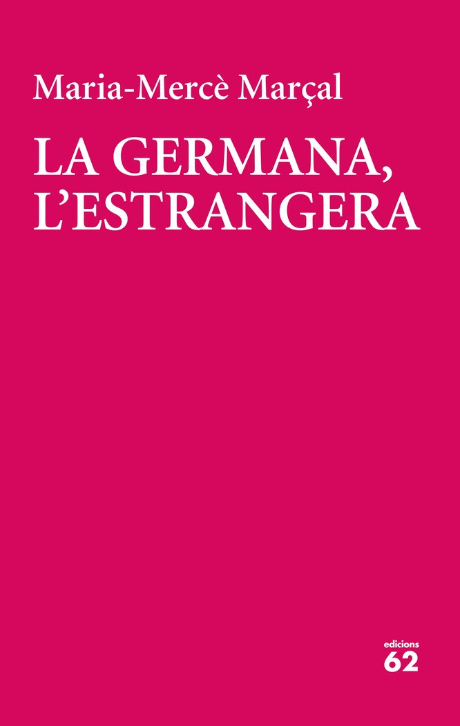 La germana, l'estrangera, de Marçal, Maria-Mercè | portada del libro