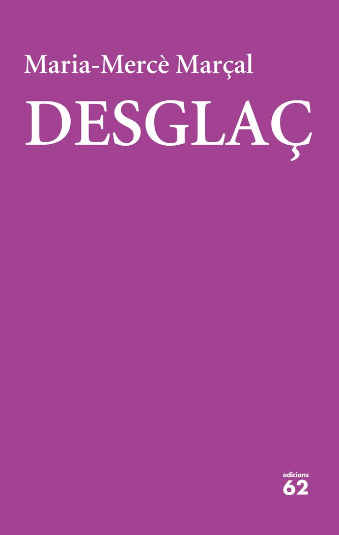 Desglaç, de Marçal, Maria-Mercè | portada del libro
