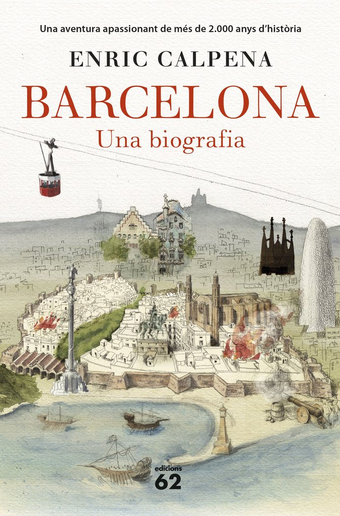 Barcelona. Una biografia (Rústica), de Calpena, Enric | portada del libro