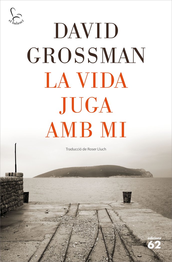 La vida juga amb mi, de Grossman, David | portada del libro