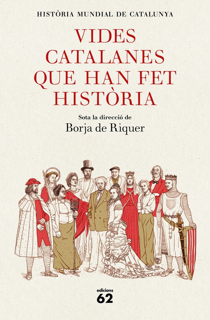 Vides catalanes que han fet història, de Borja de Riquer (director) | portada del libro