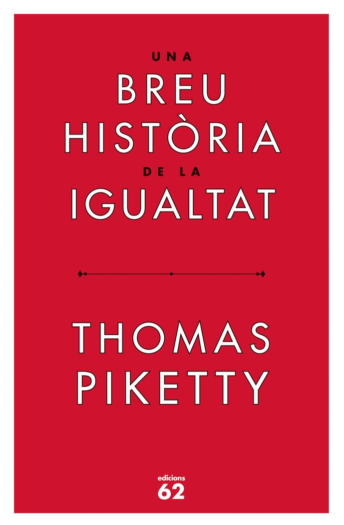 UNA BREU HISTORIA DE LA IGUALTAT, de PIKETTY, THOMAS | portada del libro