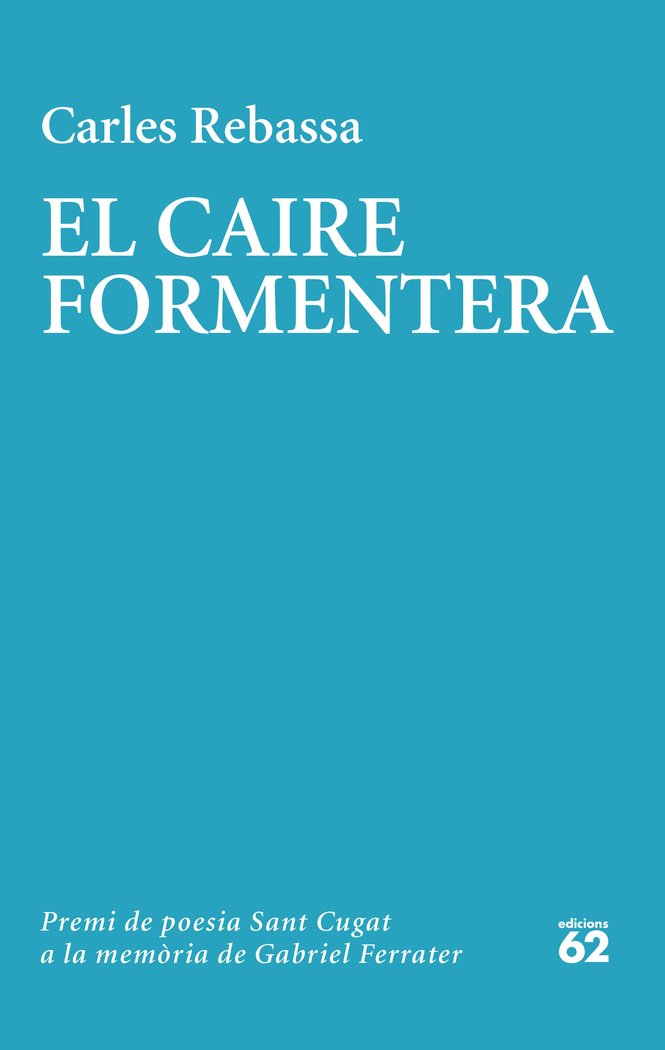 EL CAIRE FORMENTERA, de REBASSA, CARLES | portada del libro