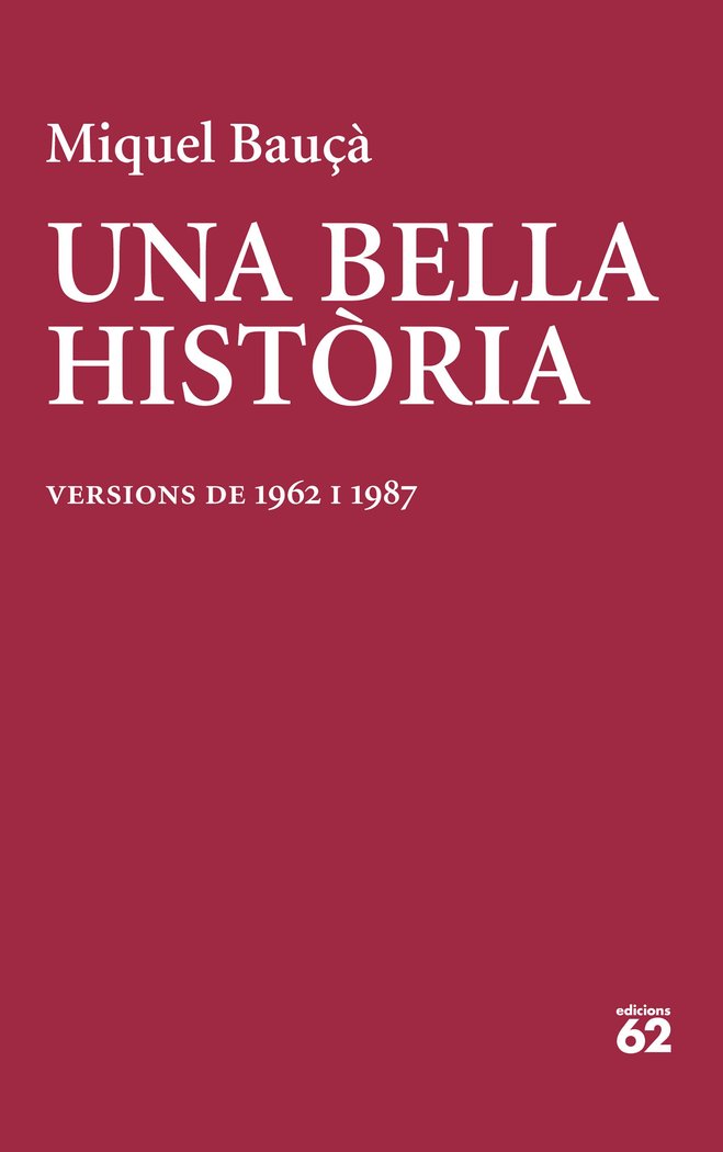UNA BELLA HISTORIA, de BAUÇA ROSSELLO, MIQUEL | portada del libro