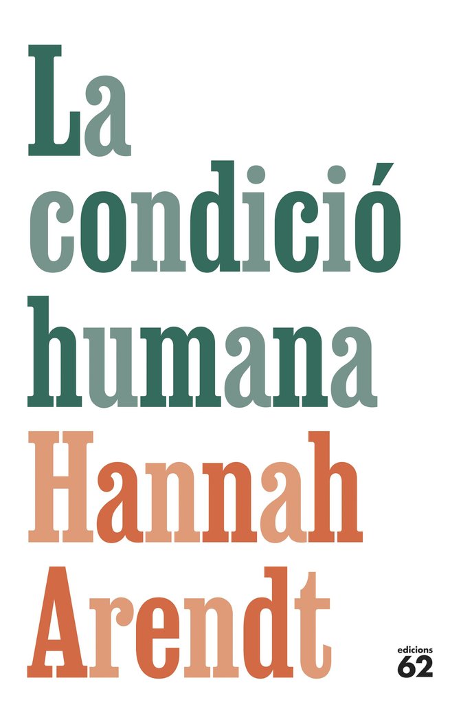 LA CONDICIO HUMANA, de ARENDT, HANNAH | portada del libro