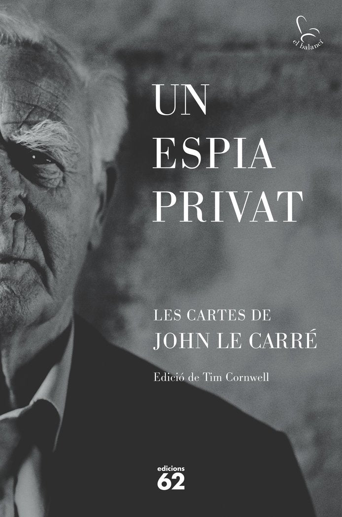 UN ESPIA PRIVAT, de LE CARRE, JOHN | portada del libro