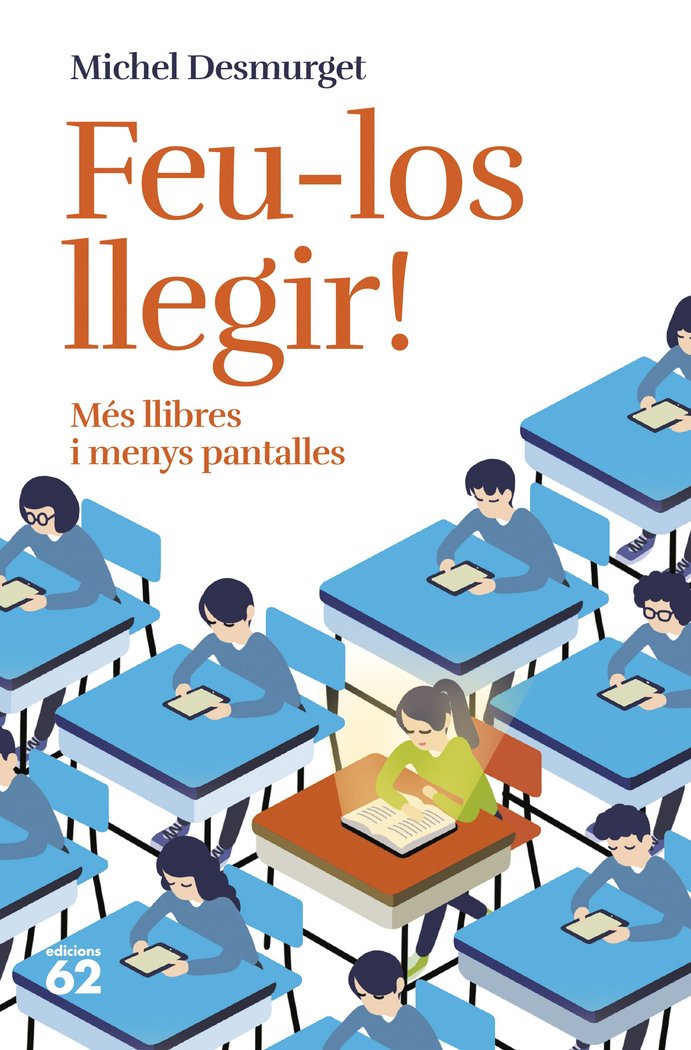 FEU-LOS LLEGIR!, de DESMURGET, MICHEL | portada del libro