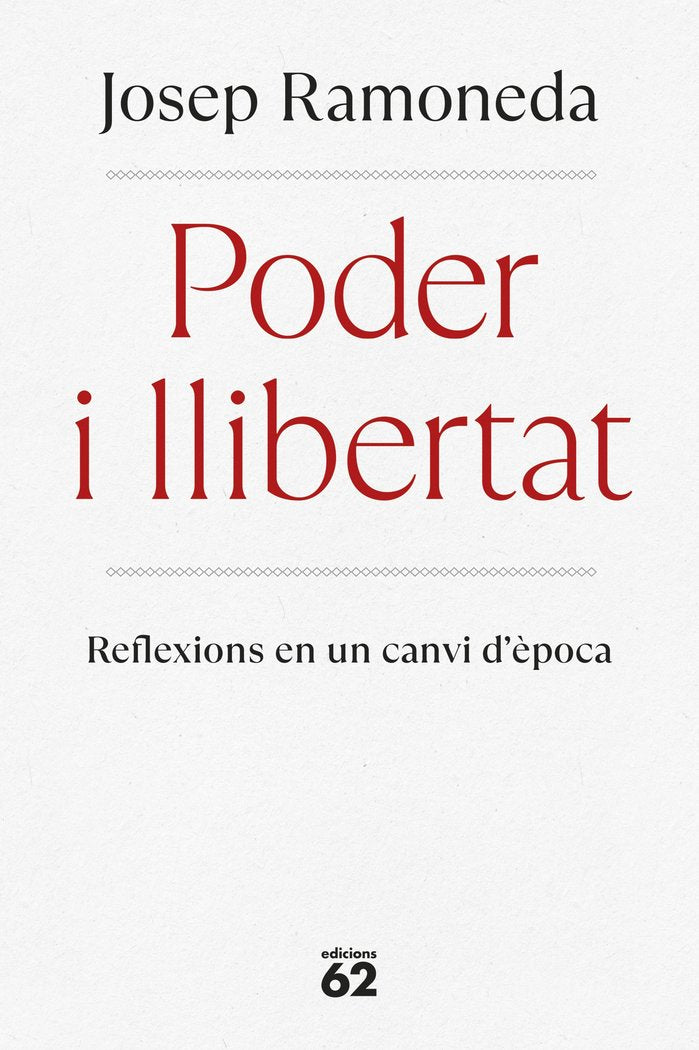 PODER I LLIBERTAT, de RAMONEDA MOLINS, JOSEP | portada del libro