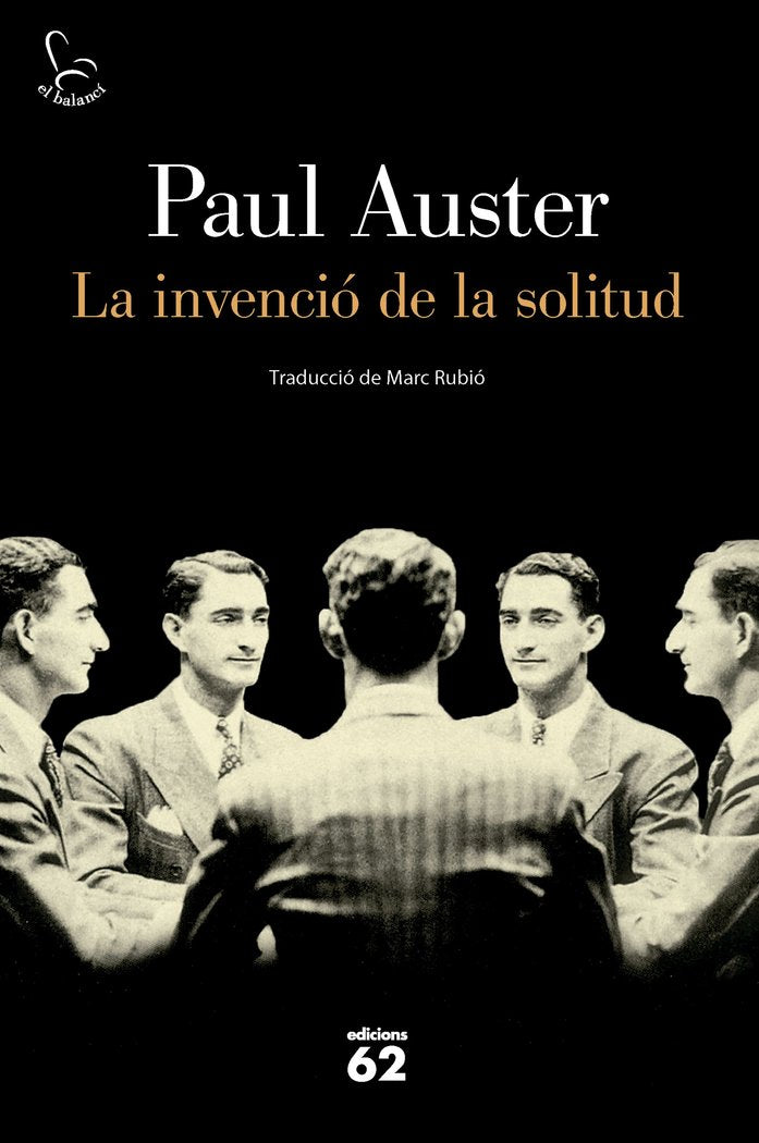 LA INVENCIO DE LA SOLITUD, de AUSTER, PAUL | portada del libro