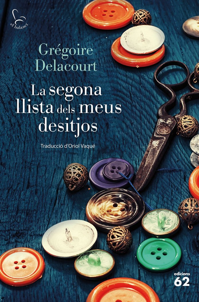 LA SEGONA LLISTA DELS MEUS DESITJOS, de DELACOURT, GREGOIRE | portada del libro