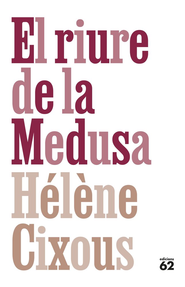 EL RIURE DE LA MEDUSA, de CIXOUS, HELENE | portada del libro