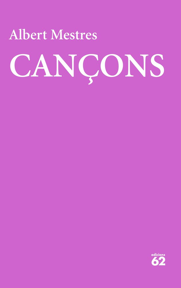 CANÇONS, de MESTRES EMILIO, ALBERT | portada del libro
