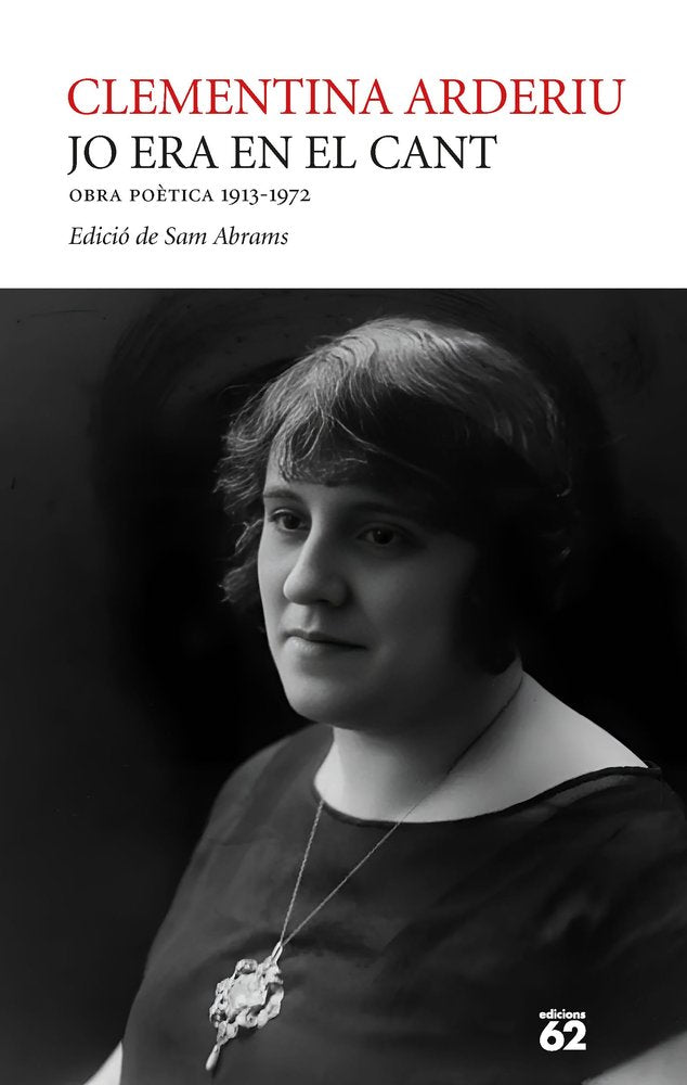 JO ERA EN EL CANT. OBRA POETICA 1913-1972, de ARDERIU, CLEMENTINA | portada del libro