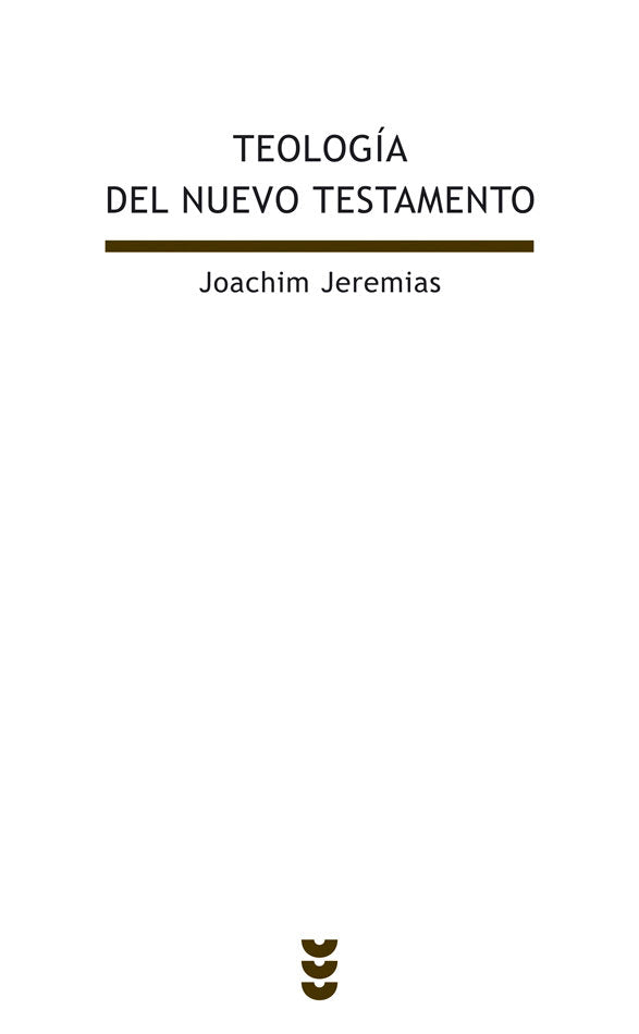 Teología del Nuevo Testamento, de Jeremias, Joachim | portada del libro