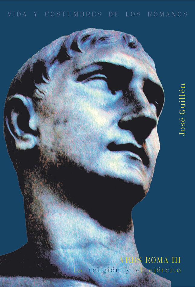 Vrbs Roma III. La religión y el ejército, de Guillén | portada del libro