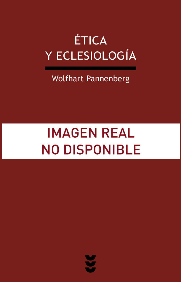 Ética y eclesiología, de Pannenberg, Wolfhart | portada del libro