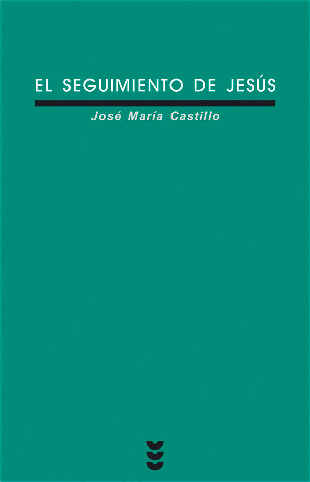 El seguimiento de Jesús, de Castillo | portada del libro