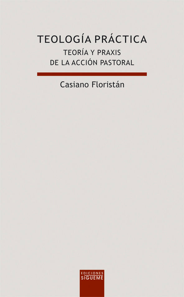 Teología práctica, de Floristán, Casiano | portada del libro