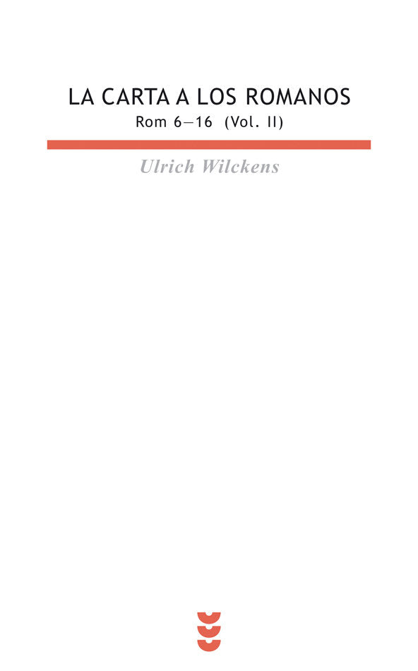 La Carta a los romanos II, de Wilckens, Ulrich | portada del libro