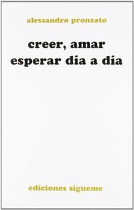 CREER AMAR Y ESPERAR DIA A DIA, de PRONZATP | portada del libro