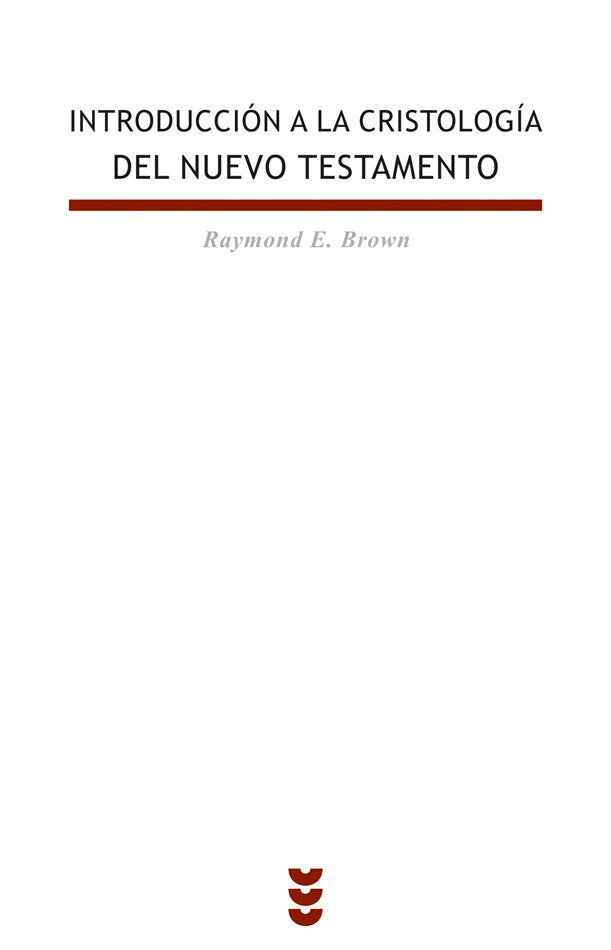 Introducción a la cristología del Nuevo Testamento, de Brown, Raymond E. | portada del libro