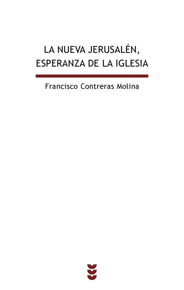 La nueva Jerusalén, esperanza de la Iglesia, de Contreras Molina | portada del libro