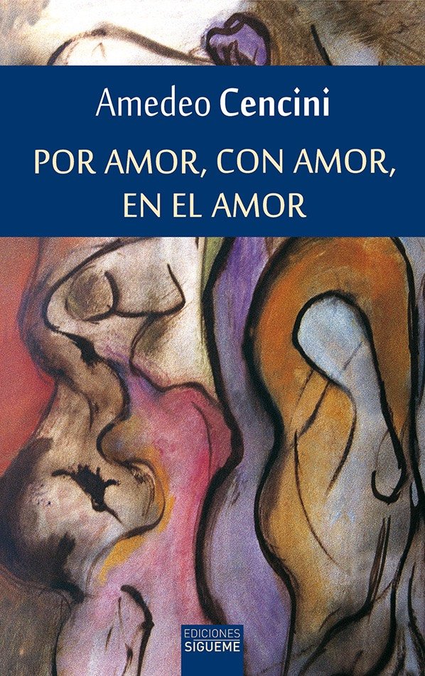 Por amor, con amor, en el amor, de Cencini, Amedeo | portada del libro