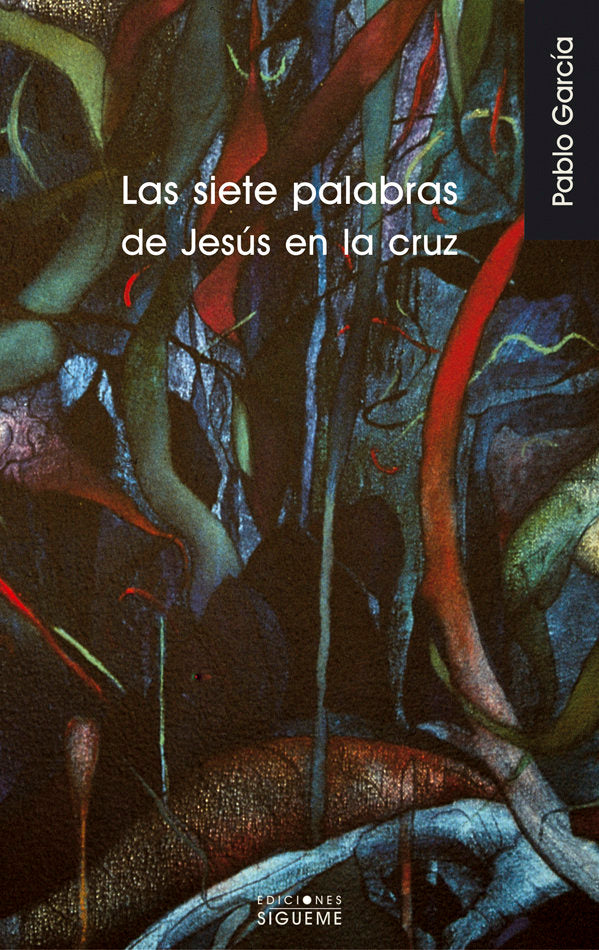 Las siete palabras de Jesús en la cruz, de García Macho | portada del libro