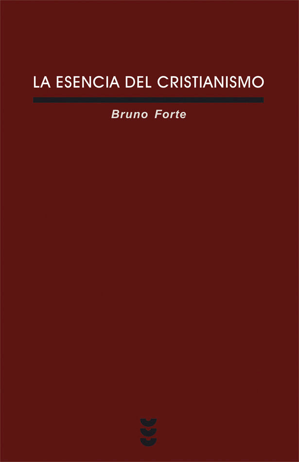 La esencia del cristianismo, de Forte, Bruno | portada del libro