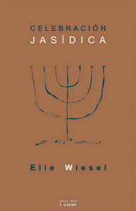 Celebración jasídica, de Wiesel, Elie | portada del libro