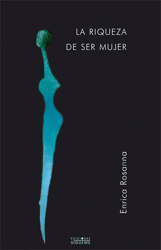 La riqueza de ser mujer, de Rosanna, Enrica | portada del libro