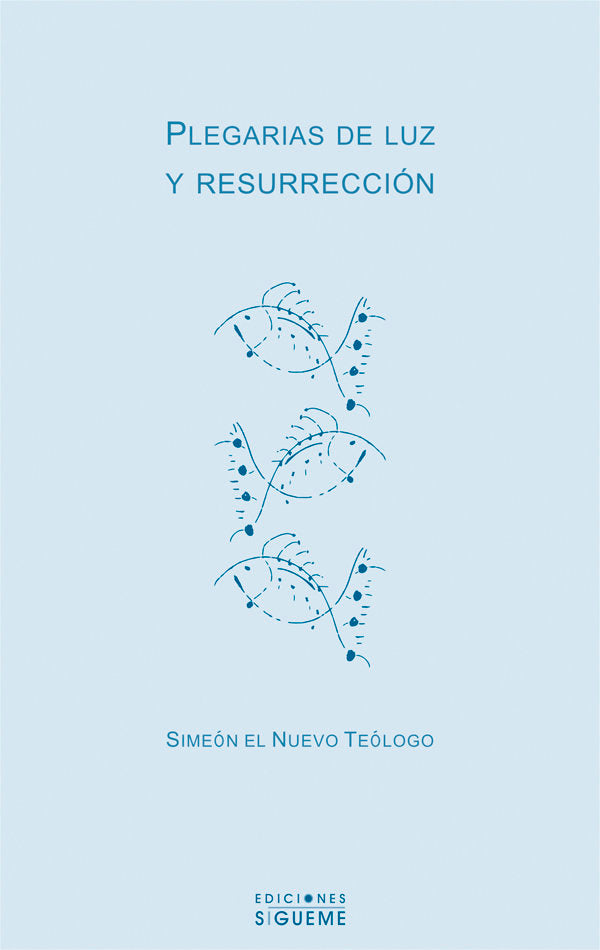 Plegarias de luz y resurrección, de Simeón el Nuevo Teólogo | portada del libro