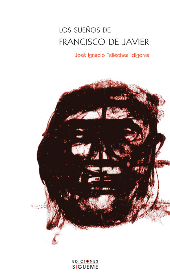 Los sueños de Francisco Javier, de Tellechea, José Ignacio | portada del libro