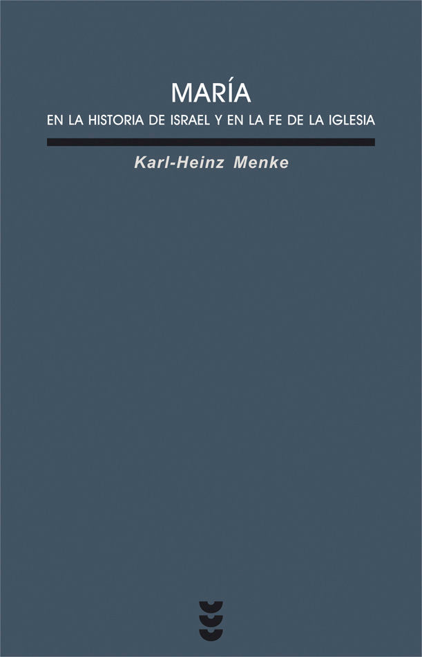 María en la fe de Israel y de la iglesia, de Menke, Karl-Heinz | portada del libro