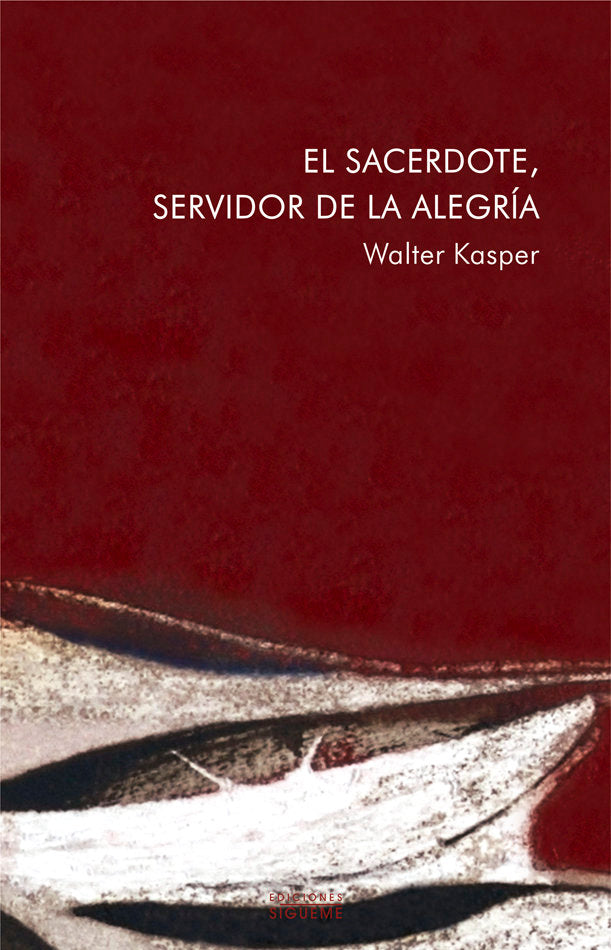 El sacerdote, servidor de la alegría, de Kasper, Walter | portada del libro