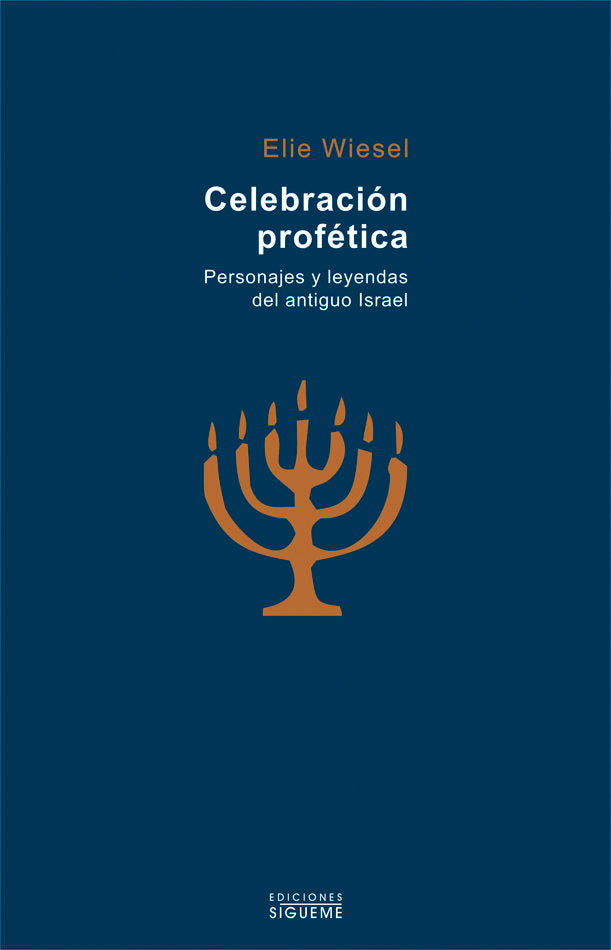 Celebración profética, de Wiesel, Elie | portada del libro